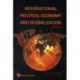 International Political Economy And Globalization (2nd Edition)