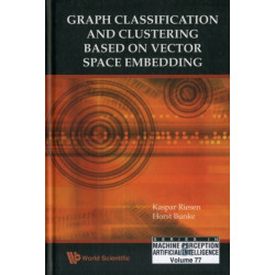 Graph Classification And Clustering Based On Vector Space Embedding