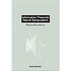Information Theoretic Neural Computation
