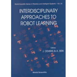Interdisciplinary Approaches To Robot Learning
