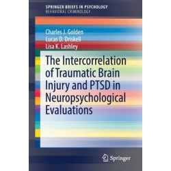 The Intercorrelation of Traumatic Brain Injury and PTSD in Neuropsychological Evaluations