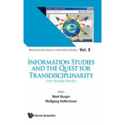 Information Studies And The Quest For Transdisciplinarity: Unity Through Diversity