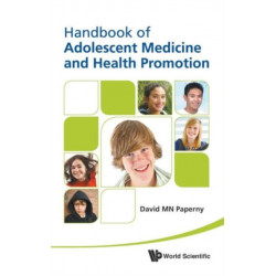 Handbook Of Adolescent Medicine And Health Promotion
