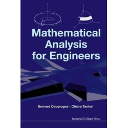 Mathematical Analysis For Engineers