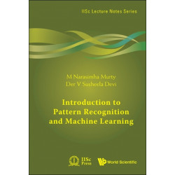 Introduction To Pattern Recognition And Machine Learning