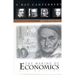 Making Of Economics, The (4th Edition) - Volume Iii: The Radical Assault