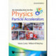 Introduction To The Physics Of Particle Accelerators, An (2nd Edition)