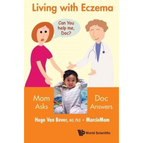 Living With Eczema: Mom Asks, Doc Answers!