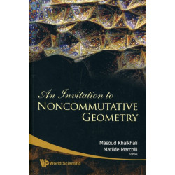 Invitation To Noncommutative Geometry, An