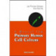Manual For Primary Human Cell Culture, A