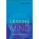 Leading Starts In The Mind: A Humanistic View Of Leadership