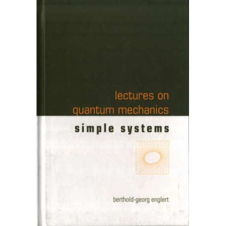 Lectures On Quantum Mechanics - Volume 2: Simple Systems