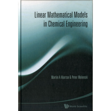 Linear Mathematical Models In Chemical Engineering