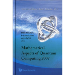 Mathematical Aspects Of Quantum Computing 2007