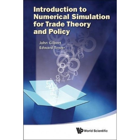 Introduction To Numerical Simulation For Trade Theory And Policy