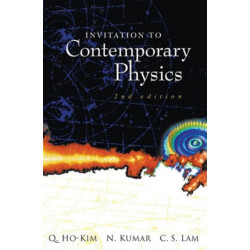 Invitation To Contemporary Physics (2nd Edition)