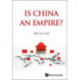 Is China An Empire?