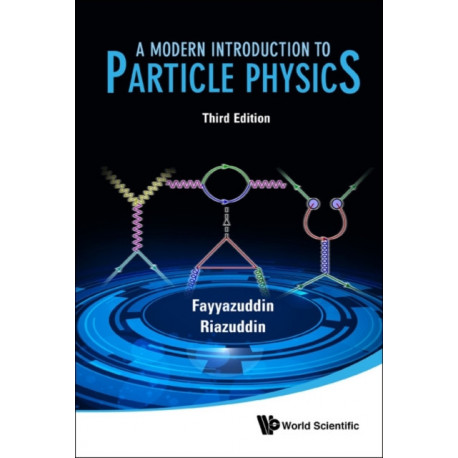 Modern Introduction To Particle Physics, A (3rd Edition)