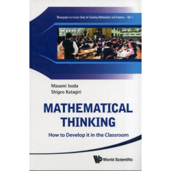 Mathematical Thinking: How To Develop It In The Classroom