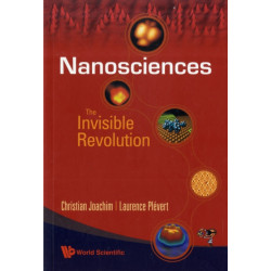 Nanosciences: The Invisible Revolution