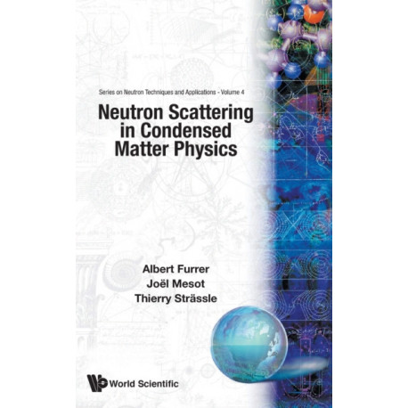 Neutron Scattering In Condensed Matter Physics