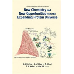 New Chemistry And New Opportunities From The Expanding Protein Universe - Proceedings Of The 23rd International Solvay Conference On Chemistry