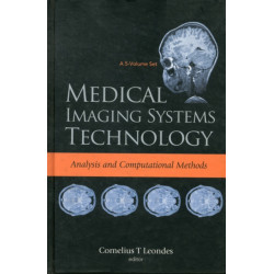 Medical Imaging Systems Technology - Volume 1: Analysis And Computational Methods