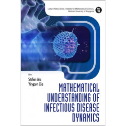 Mathematical Understanding Of Infectious Disease Dynamics