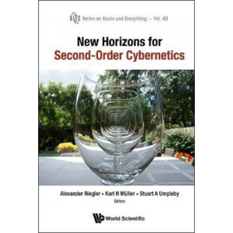New Horizons For Second-order Cybernetics