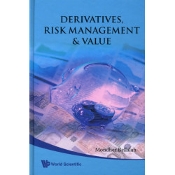 Derivatives, Risk Management And Value