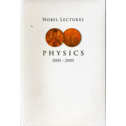 Nobel Lectures In Physics (2001-2005)