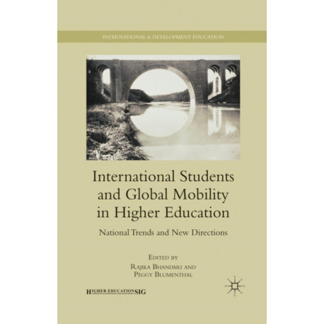 International Students and Global Mobility in Higher Education: National Trends and New Directions