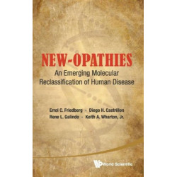 New-opathies: An Emerging Molecular Reclassification Of Human Disease
