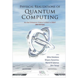 Physical Realizations Of Quantum Computing: Are The Divincenzo Criteria Fulfilled In 2004? (With Cd-rom)