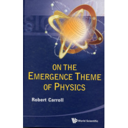 On The Emergence Theme Of Physics