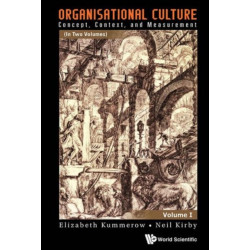 Organisational Culture: Concept, Context, And Measurement (In Two Volumes)
