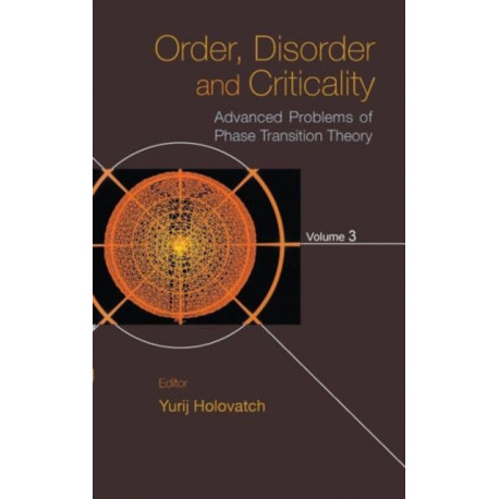 Order, Disorder And Criticality: Advanced Problems Of Phase Transition Theory - Volume 3