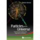 Particles And The Universe: From The Ionian School To The Higgs Boson And Beyond
