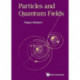 Particles And Quantum Fields
