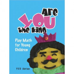 Are You The King, Or Are You The Joker?: Play Math For Young Children