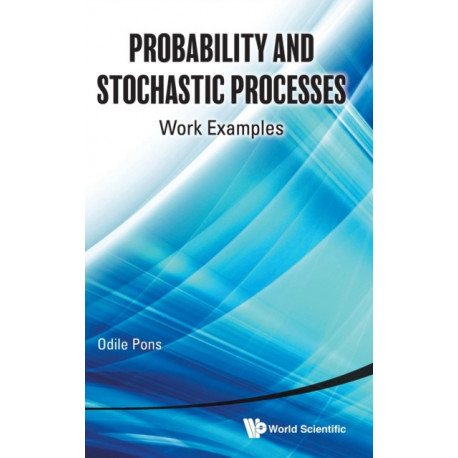 Probability And Stochastic Processes: Work Examples