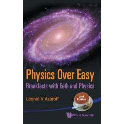 Physics Over Easy: Breakfasts With Beth And Physics (2nd Edition)