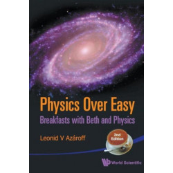 Physics Over Easy: Breakfasts With Beth And Physics (2nd Edition)