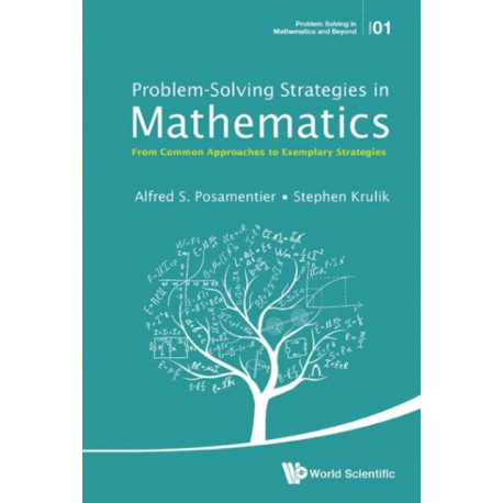 Problem-solving Strategies In Mathematics: From Common Approaches To Exemplary Strategies