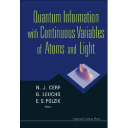 Quantum Information With Continuous Variables Of Atoms And Light