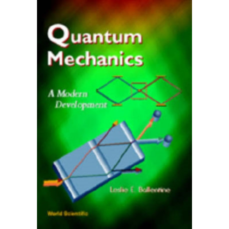 Quantum Mechanics: A Modern Development