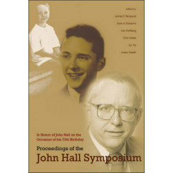 Proceedings Of The John Hall Symposium: In Honor Of John Hall On The Occasion Of His 70th Birthday