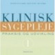 Klinisk sygepleje: praksis & udvikling