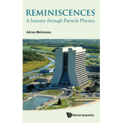 Reminiscences: A Journey Through Particle Physics