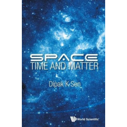 Space, Time And Matter